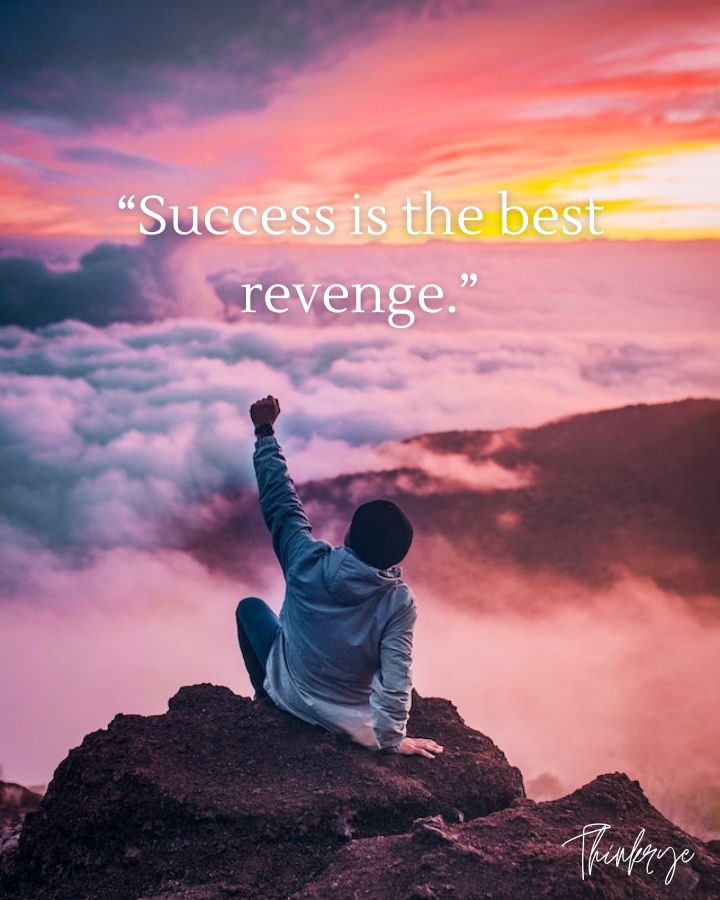 Success is the best revenge